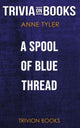 A spool of blue thread by anne tyler (trivia-on-books)