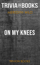 On my knees by meredith wild (trivia-on-books)