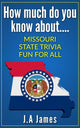 How much do you know about.... missouri state trivia....