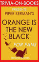 Orange is the new black by piper kerman (trivia-on-books)