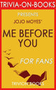 Me before you: a novel by jojo moyes (trivia-on-books)