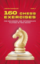 Tactics chess from first moves 1 - 160 chess exercises for beginners and intermediate players in two moves, part 1