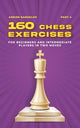 Tactics chess from first moves 4 - 160 chess exercises for beginners and intermediate players in two moves, part 4