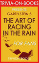 The art of racing in the rain by garth stein (the missing trivia)