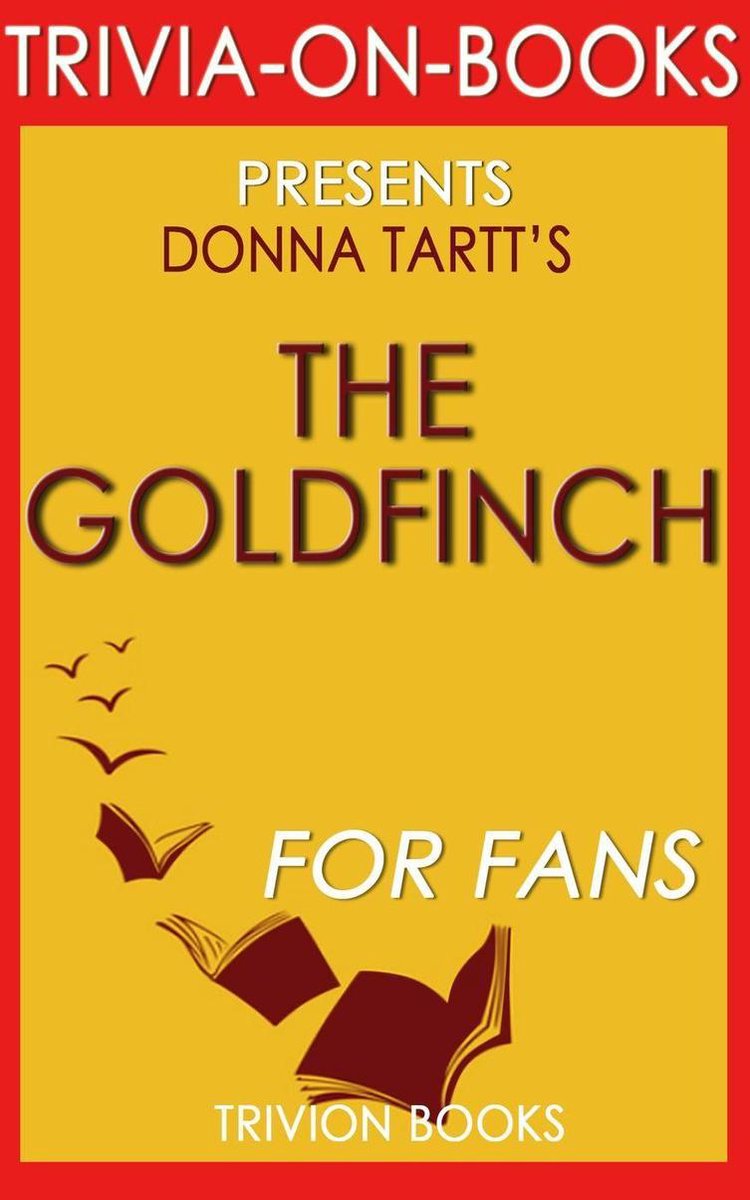 Trivia-on-books - the goldfinch by donna tartt (trivia-on-books)