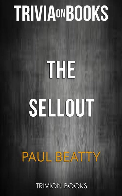Ty the sellout by paul beat (trivia-on-books)