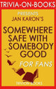 Somewhere safe with somebody good by jan karon (trivia-on-books)