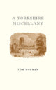 A yorkshire miscellany
