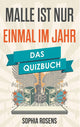 Malle ist nur einmal im jahr