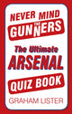 Never mind the gunners