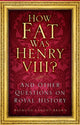 How fat was henry viii?