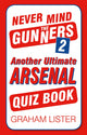 Never mind the gunners 2