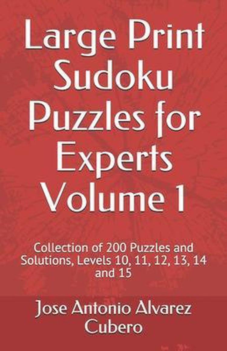 Large print sudoku puzzles for experts volume 1