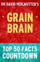 Grain brain - top 50 facts countdown