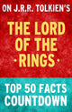The lord of the rings: top 50 facts countdown