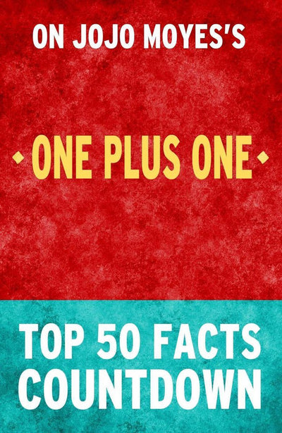 One plus one: top 50 facts countdown