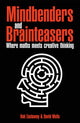 Mindbenders and brainteasers
