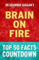 Brain on fire - top 50 facts countdown