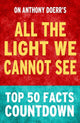 All the light we cannot see - top 50 facts countdown