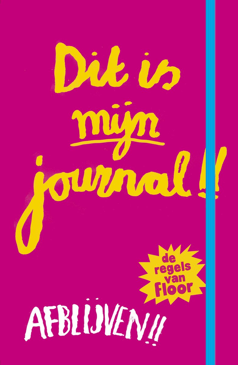 De regels van floor dit is mijn journal! - de regels van flo