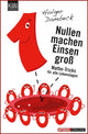 Aus der welt der mathematik 2 - nullen machen einsen groß