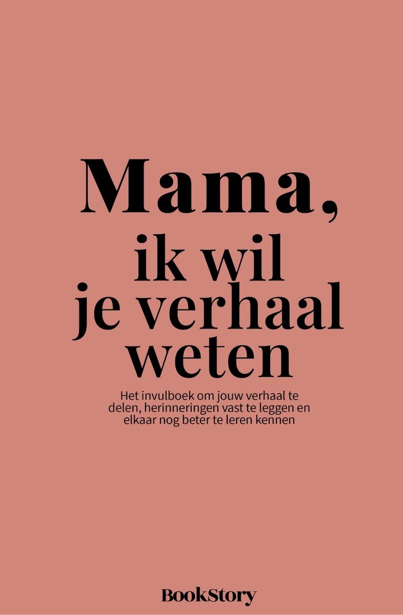 Bookstory mama, ik wil je verhaal weten – invulboek voor mama | origineel moederdag cadeau geschenk | persoonlijk invulboek volwassenen