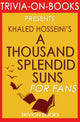 Trivia-on-books - a thousand splendid suns by khalid hosseini (trivia-on-books)