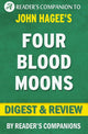 Four blood moons: something is about to change by john hagee l digest review