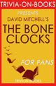 The bone clocks by david mitchell (trivia-on-books)