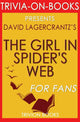 Trivia-on-books - the girl in the spider's web: by david lagercrantz (trivia-on-books)