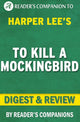 To kill a mockingbird: by harper lee digest review