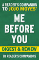 Me before you: a novel by jojo moyes digest review