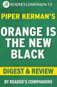 Orange is the new black by piper kerman digest review