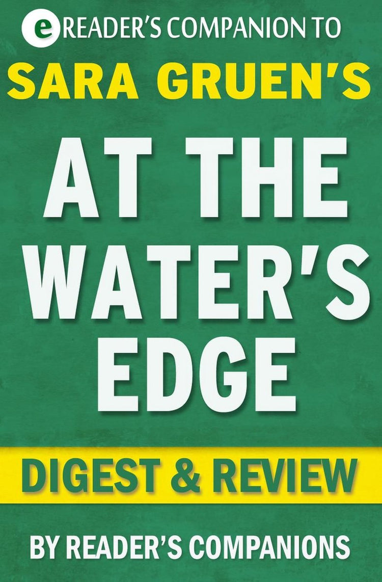 At the water's edge: a novel by sara gruen digest review