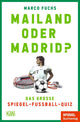 Mailand oder madrid?