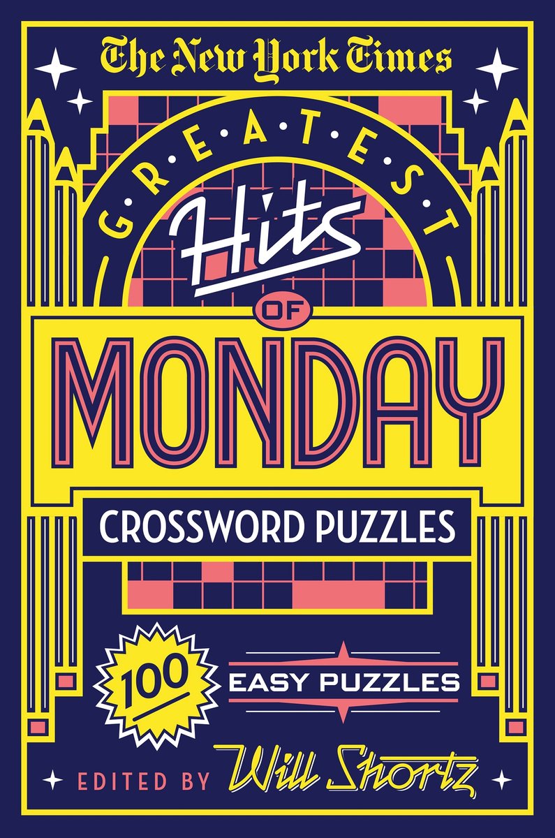 The new york times greatest hits of monday crossword puzzles