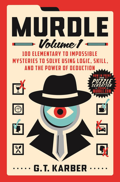 St martin's murdle - volume 1 - 100 mysteries to solve using logic, skill, and the power of deduction
