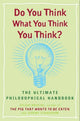 Do you think what you think you think?