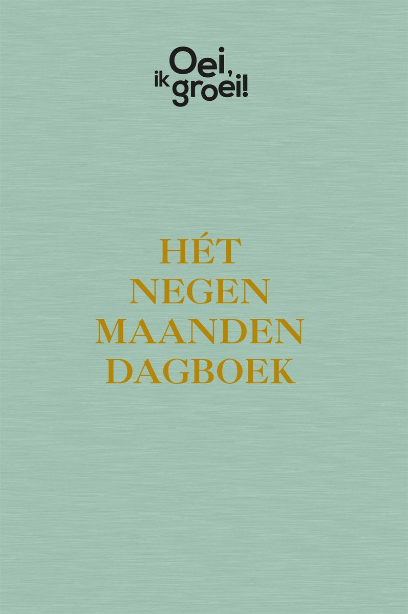 Frans x. plooij oei, ik groei! - hét negen maanden dagboek