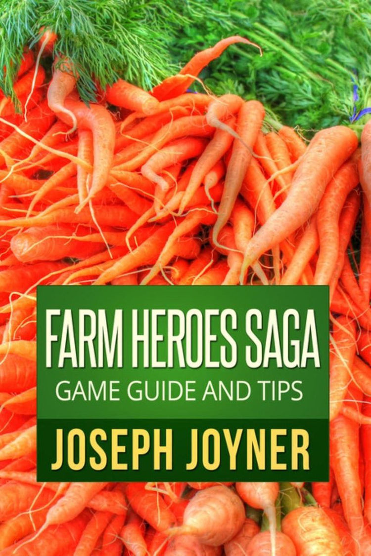 Farm heroes saga game guide and tips