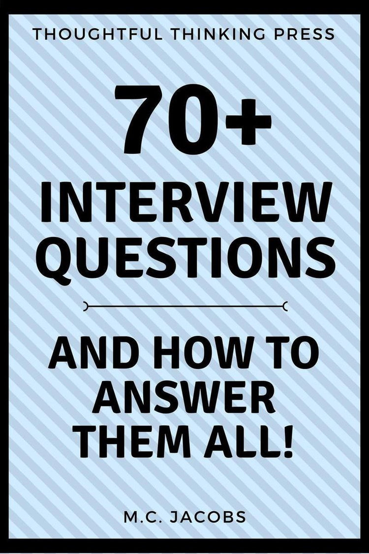 70+ interview questions and how to answer them all