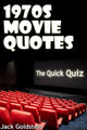 Movie quote quizzes 1 - 1970s movie quotes - the quick quiz