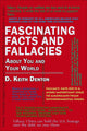 Fascinating facts and fallacies about you and your world