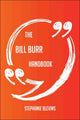 The bill burr handbook - everything you need to know about bill burr