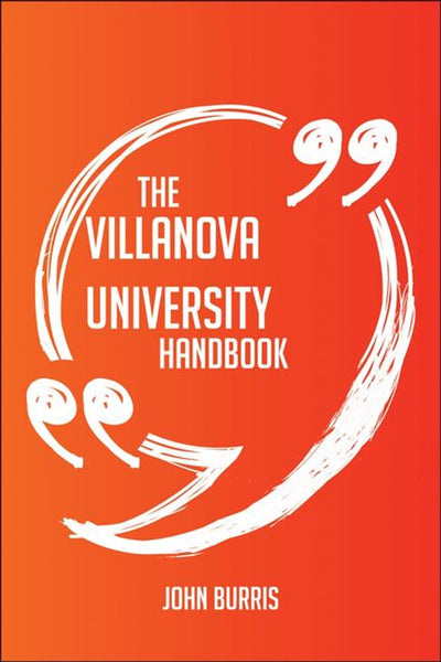 Ty the villanova universi handbook - everything you need to know about villanova universi