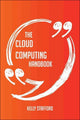The cloud computing handbook - everything you need to know about cloud computing
