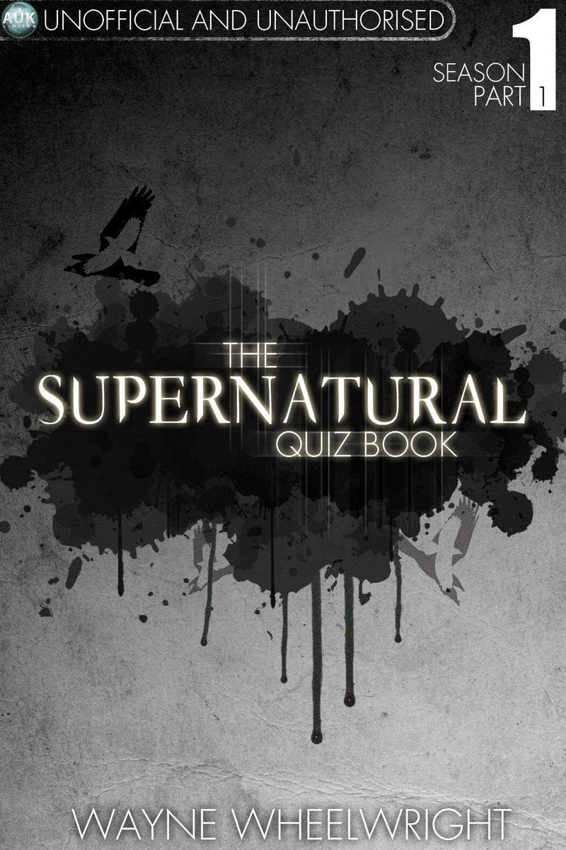 The supernatural quiz book - season 1 part 1