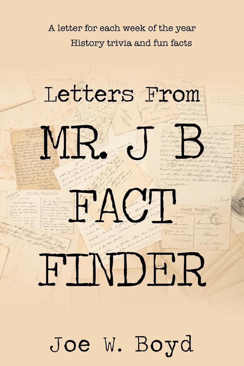 Letters from mr. j b fact finder