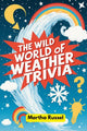 The wild world of weather trivia