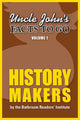 Uncle john's facts to go history makers